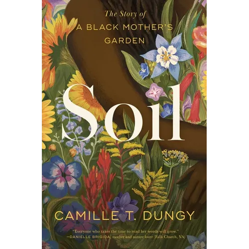 Soil: The Story of a Black Mother's Garden - Paperback