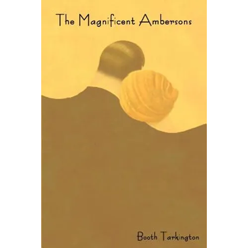 The Magnificent Ambersons - Paperback