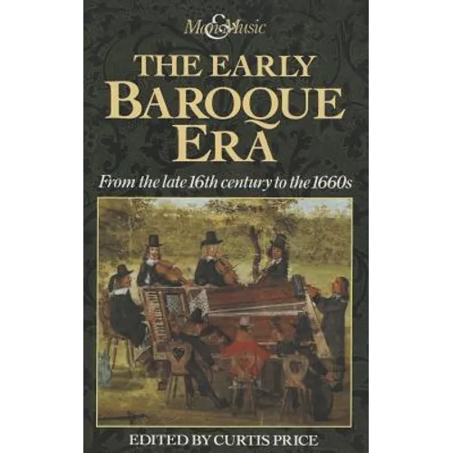 The Early Baroque Era: From the Late 16th Century to the 1660s