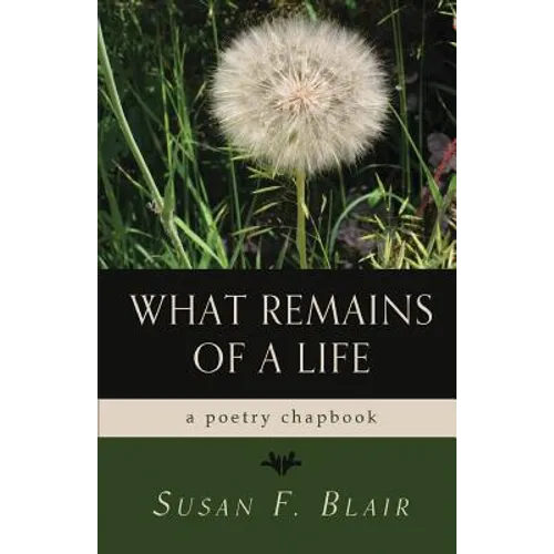 What Remains of a Life - Paperback