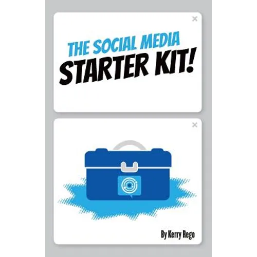 The Social Media Starter Kit - Paperback