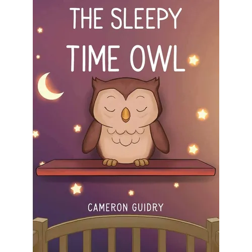 The Sleepy Time Owl - Hardcover