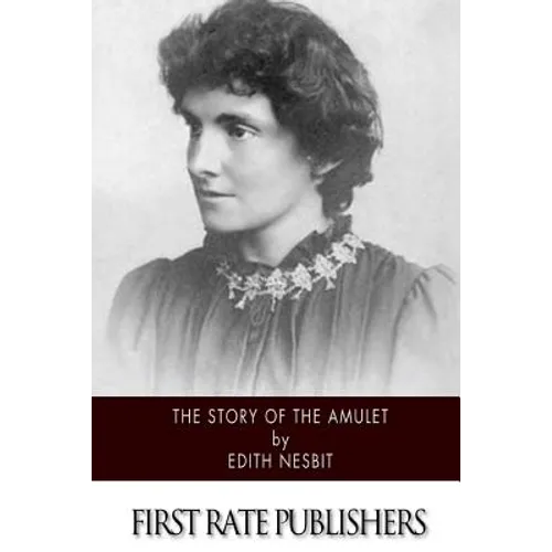 The Story of the Amulet - Paperback