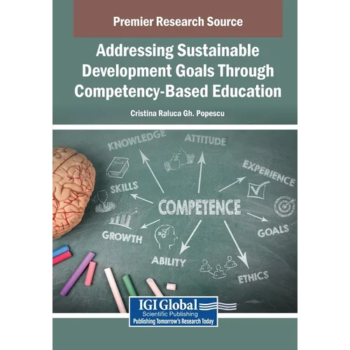 Addressing Sustainable Development Goals Through Competency-Based Education - Paperback