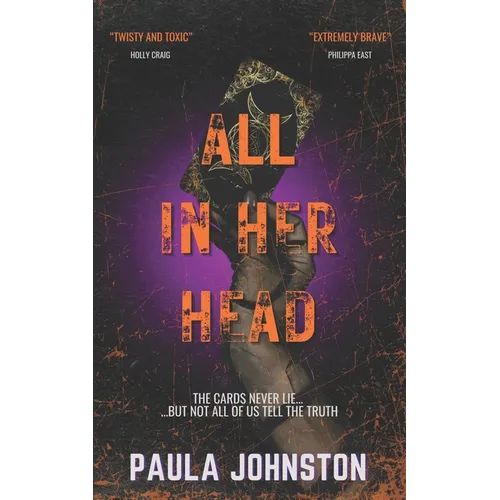 All In Her Head: The 'jaw-dropping' second thriller from the author of THE LIES SHE TOLD - Paperback