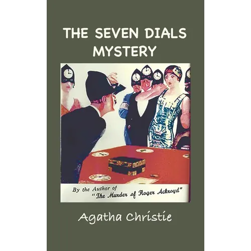The Seven Dials Mystery: With Foreword by the Editor - Hardcover