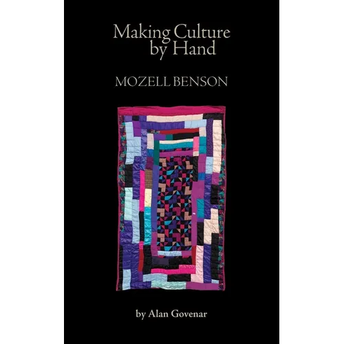Making Culture by Hand: Mozell Benson - Paperback