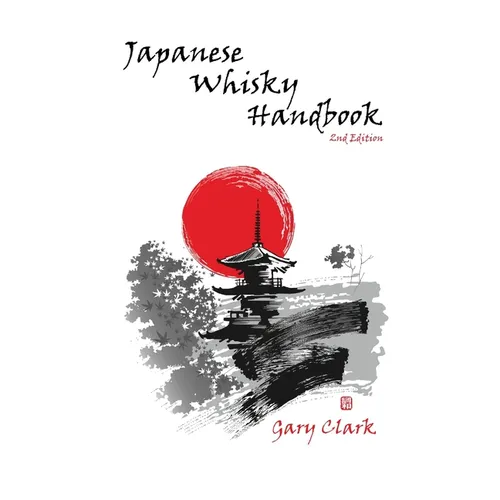 Japanese Whisky Handbook - Paperback