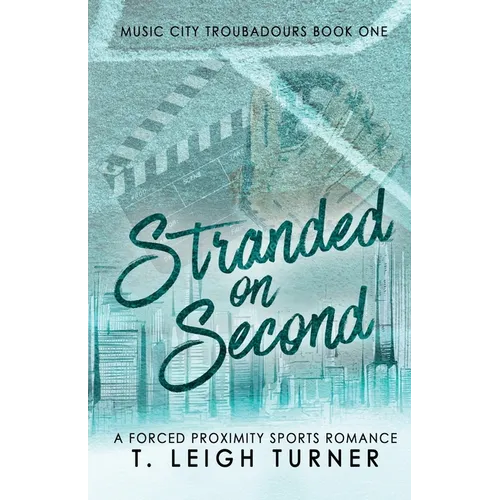 Stranded on Second (A Forced Proximity Sports Romance) - Paperback