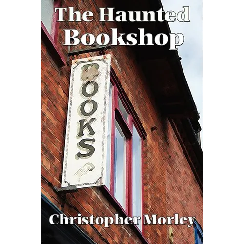 The Haunted Bookshop: A Positronic Book - Paperback