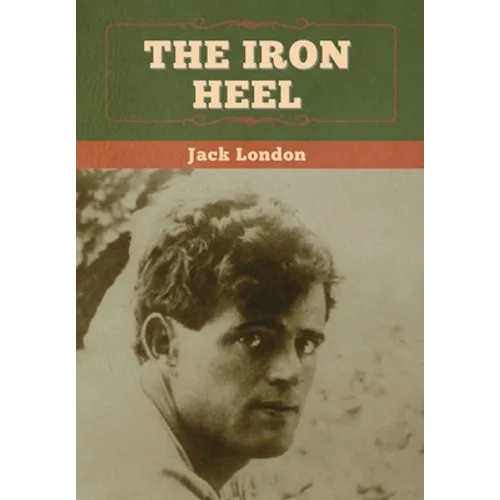 The Iron Heel - Hardcover