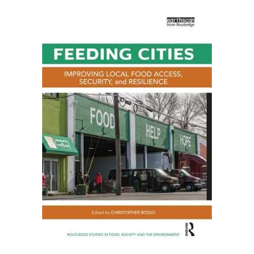 Feeding Cities: Improving local food access, security, and resilience - Paperback