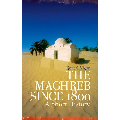 The Maghreb Since 1800 - Paperback