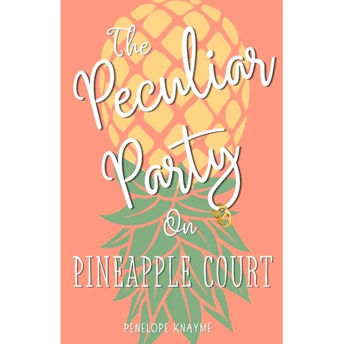 The Peculiar Party on Pineapple Court - Paperback