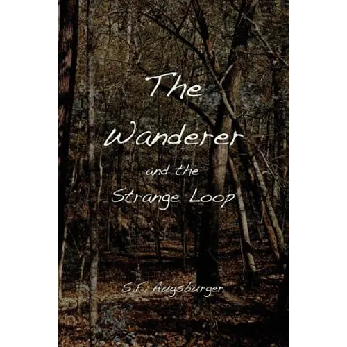 The Wanderer and the Strange Loop - Paperback