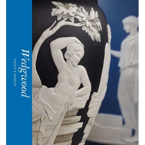 Wedgwood: Craft & Design - Hardcover