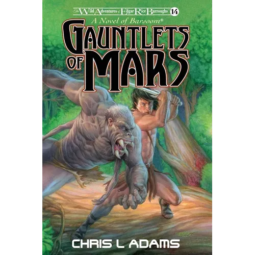 Gauntlets of Mars: A Novel of Barsoom (The Wild Adventures of Edgar Rice Burroughs 14) - Paperback