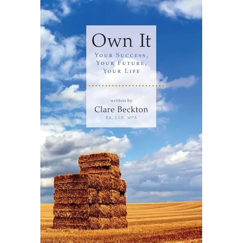 Own It: Your Success, Your Future, Your Life - Paperback