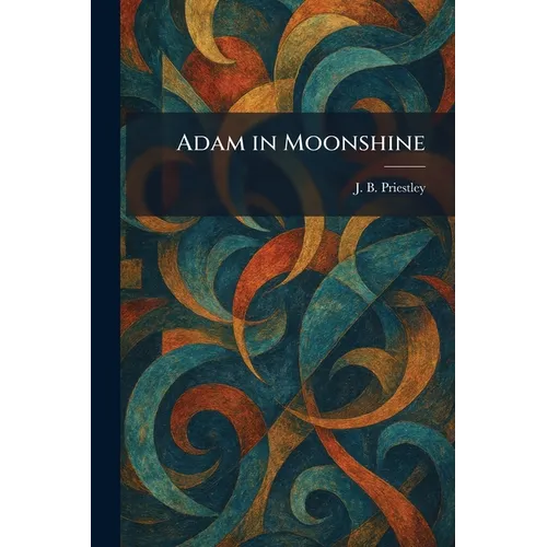 Adam in Moonshine - Paperback