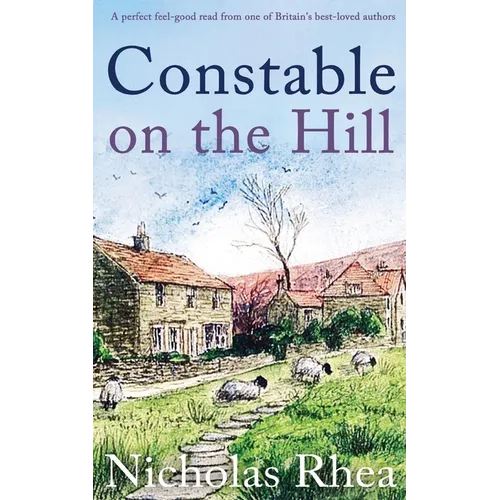 CONSTABLE ON THE HILL a perfect feel-good read from one of Britain's best-loved authors - Paperback