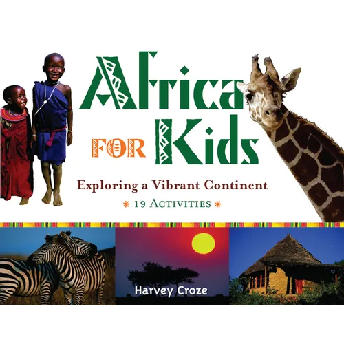 Africa for Kids: Exploring a Vibrant Continent - Paperback