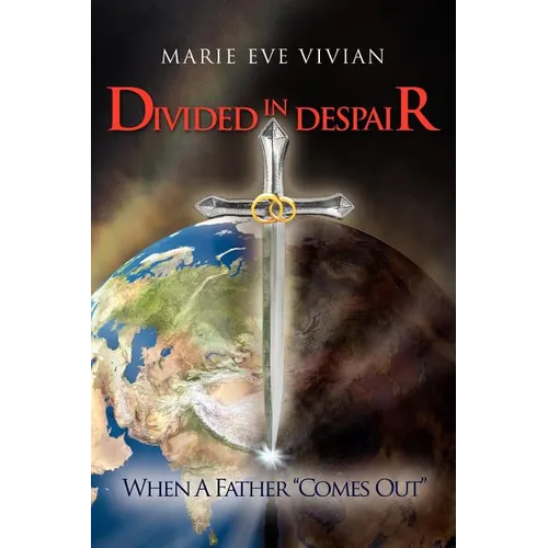 Divided in Despair: When a Father 