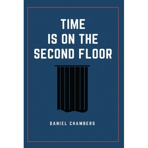Time is on the Second Floor - Hardcover