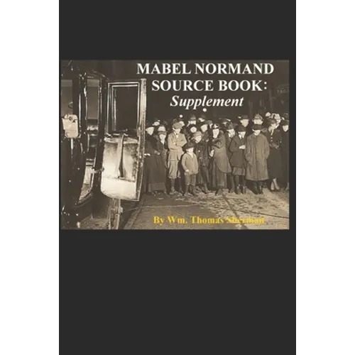 Mabel Normand Source Book: Supplement - Paperback