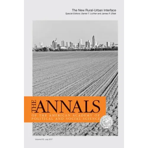 The Annals of the American Academy of Political and Social Science: The New Rural-Urban Interface