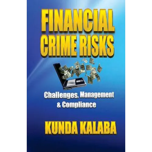 Financial Crime Risks Challenges Management & Compliance: The African Perspective - Paperback