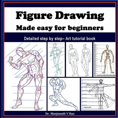 Figure Drawing - Made easy for beginners: Detailed step by step - art tutorial book - Paperback