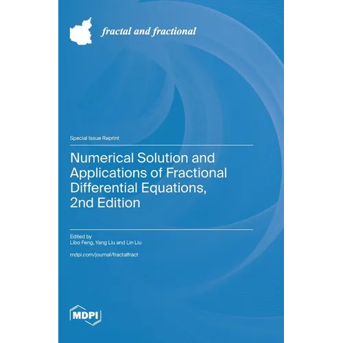 Numerical Solution and Applications of Fractional Differential Equations, 2nd Edition - Hardcover