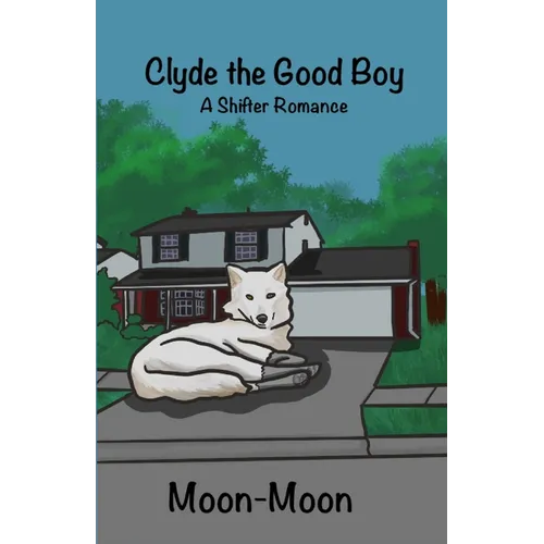 Clyde the Good Boy: A Shifter Romance - Paperback