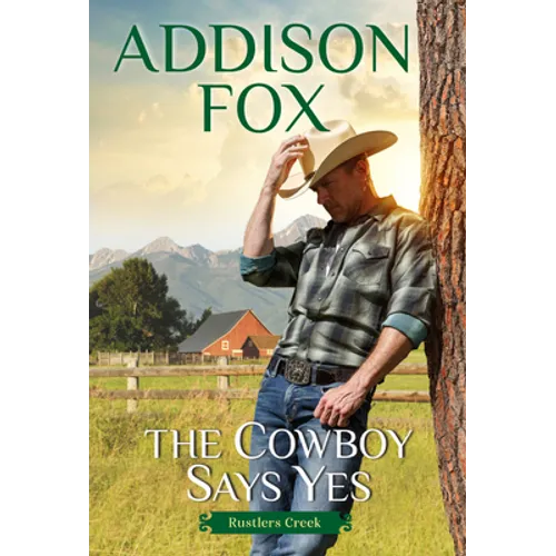 The Cowboy Says Yes: Rustlers Creek - Mass Market Paperbound