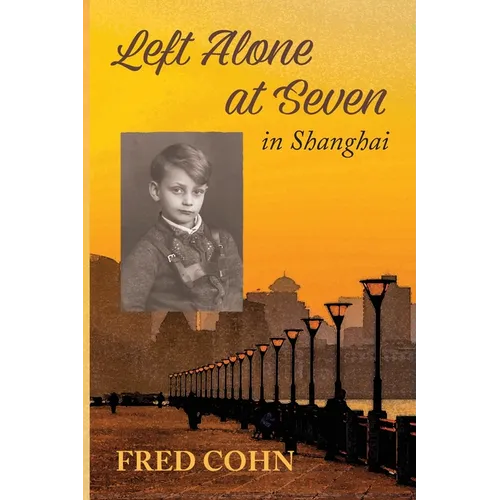 Left Alone at Seven in Shanghai - Paperback