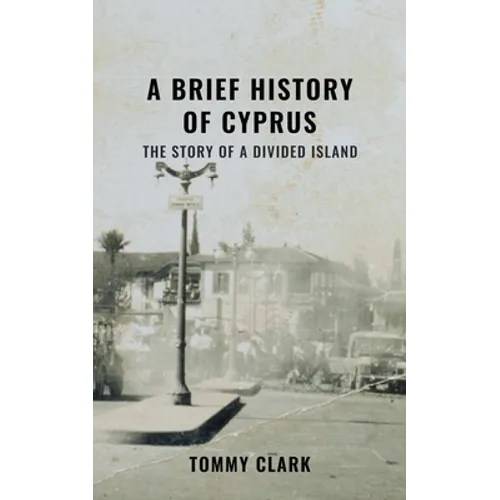 A Brief History of Cyprus - Paperback