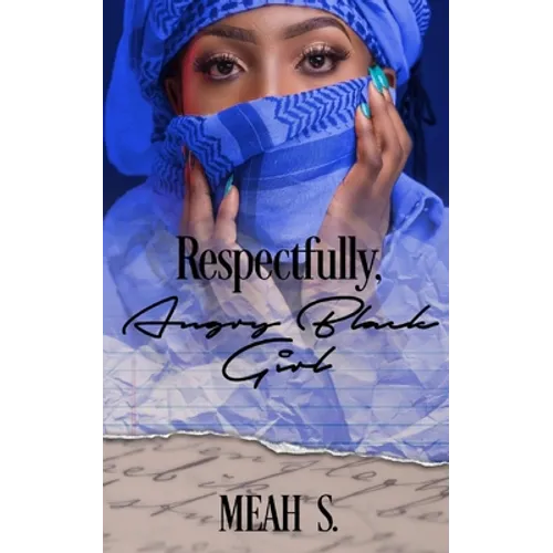 Respectfully, Angry Black Girl - Paperback