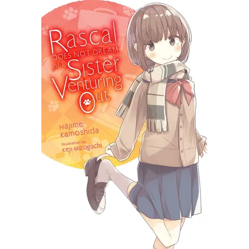 Rascal Does Not Dream of a Sister Venturing Out (Light Novel): Volume 8