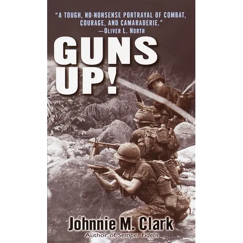 Guns Up!: A Firsthand Account of the Vietnam War - Mass Market Paperbound