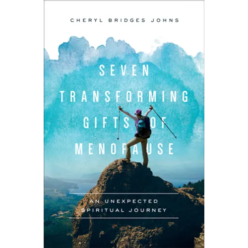 Seven Transforming Gifts of Menopause