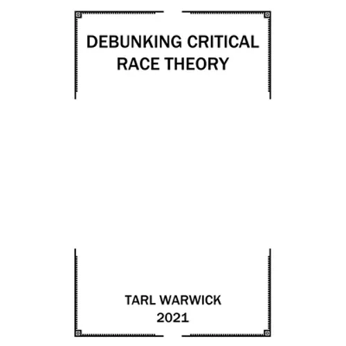 Critical Race Theory Debunked - Paperback