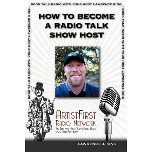 How To Become A Radio Talk Show Host - Paperback