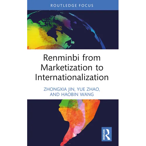 Renminbi from Marketization to Internationalization - Paperback