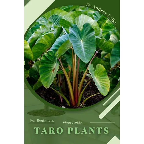 Taro Plants: Plant Guide - Paperback
