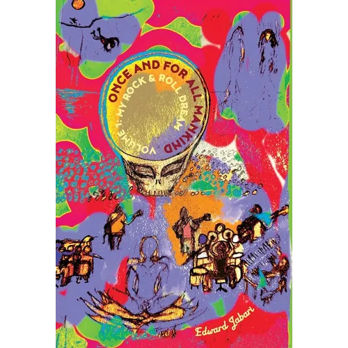 Once and for All Mankind - Volume 1: My Rock & Roll Dream