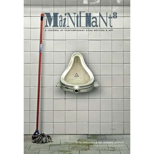 Maintenant 8: A Journal of Contemporary Dada Writing and Art - Paperback