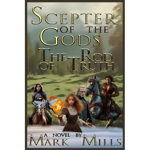 Scepter of the Gods: The Rod of Truth - Paperback