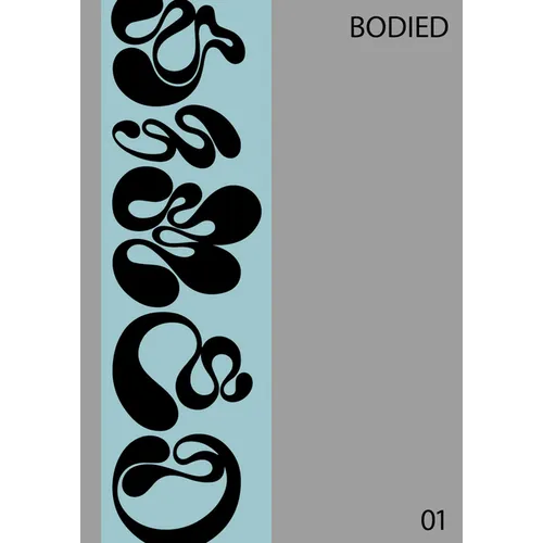Bodied: Unclaimed Ideas - Paperback