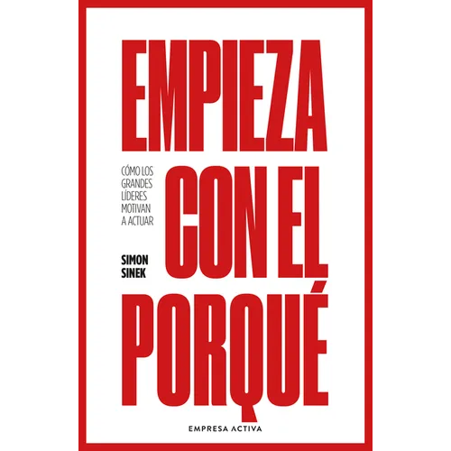 Empieza Con El Porque -V2* - Paperback