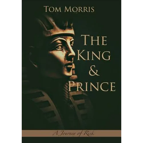 The King and Prince: A Journey of Risk - Hardcover